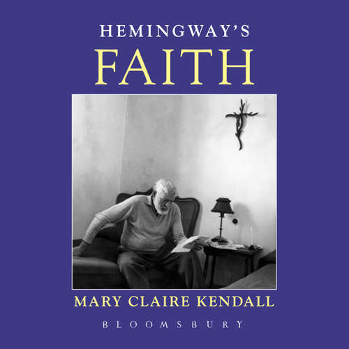 Audiobook Hemingway's Faith - Mary Claire Kendall - Regina Reagan