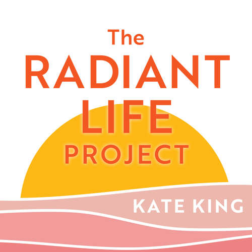 Audiobook The Radiant Life Project - Kate King - Ina-Marie Smith