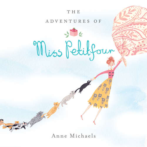 Audiobook The Adventures of Miss Petitfour - Anne Michaels - Laurence Bouvard