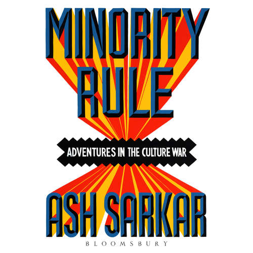 Audiobook Minority Rule - Ash Sarkar - Ash Sarkar