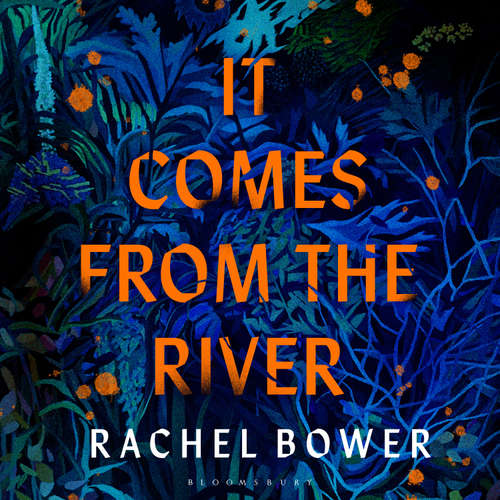 Audiobook It Comes from the River - Rachel Bower - Kristin Atherton