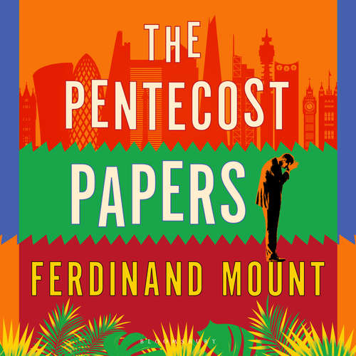 Audiobook The Pentecost Papers - Ferdinand Mount - Paul Blezard