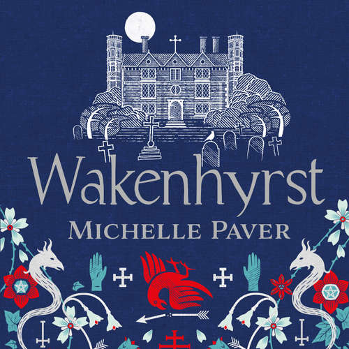 Audiobook Wakenhyrst - Michelle Paver - Juanita McMahon
