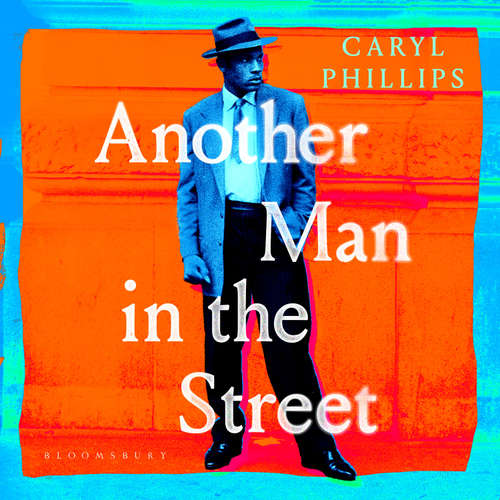 Audiobook Another Man in the Street - Caryl Phillips - Danny Sapani