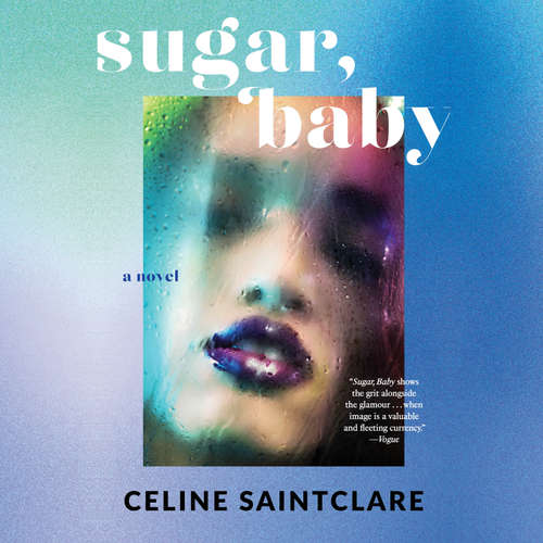 Audiobook Sugar, Baby - Celine Saintclare - Sara Novak