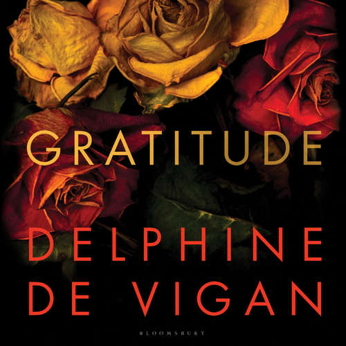 Audiobook Gratitude - Delphine de Vigan - Aysha Kala