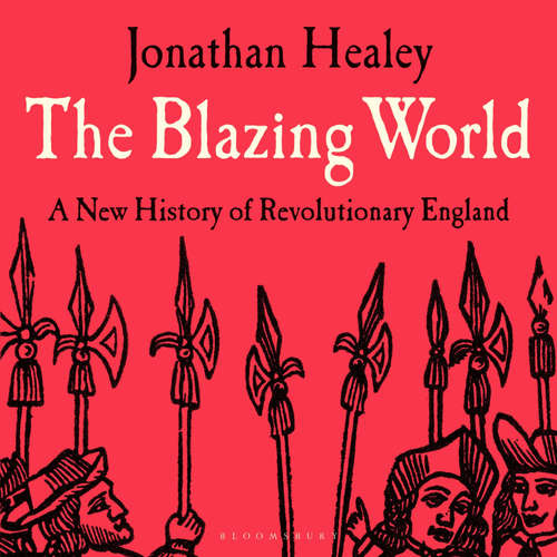 Audiobook The Blazing World - Jonathan Healey - Oliver Hembrough