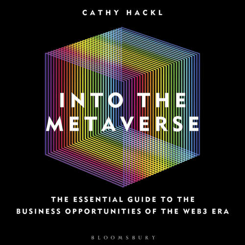 Audiobook Into the Metaverse - Cathy Hackl - Laurel Lefkow
