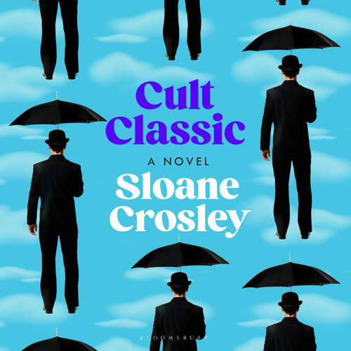 Audiobook Cult Classic - Sloane Crosley - Sloane Crosley