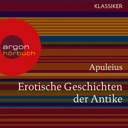 Hoerbuch Erotische Geschichten der Antike - Apuleius - Jeanette Hain