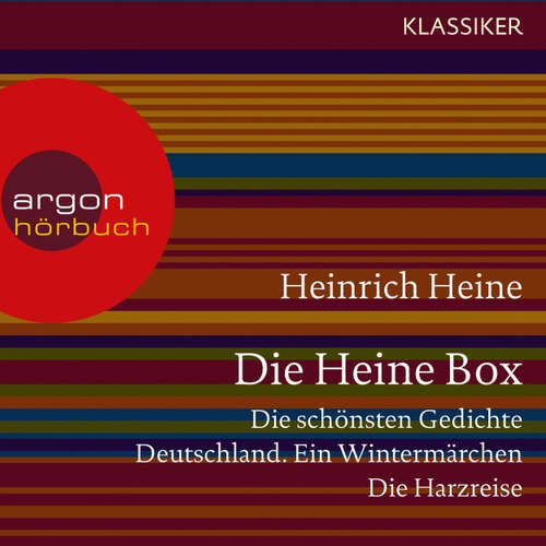 Hoerbuch Die Heine Sammlung - Die schönsten Gedichte, Deutschland. Ein Wintermärchen, Die Harzreise - Heinrich Heine - Katharina Thalbach