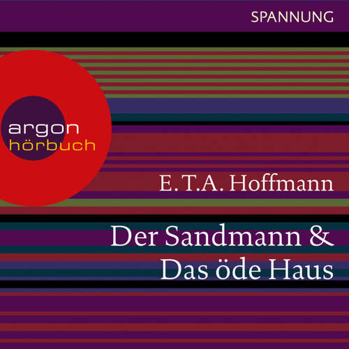 Hoerbuch Der Sandmann / Das öde Haus (Autorisierte Lesefassung) - E.T.A. Hoffmann - Joachim Schönfeld