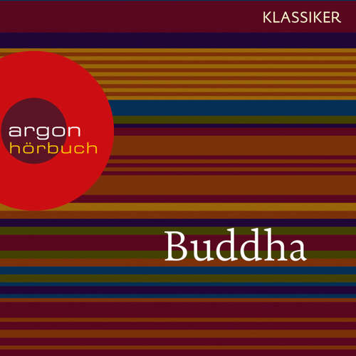 Hoerbuch Buddha - Der Pfad der Vervollkommnung (Feature) - Gautama Buddha - Werner Wölbern Hoerbuch Buddha - Der Pfad der Vervollkommnung (Feature) - Gautama Buddha - Werner Wölbern