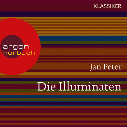 Hoerbuch Die Illuminaten - Auf der Suche nach der Weltherrschaft (Feature) - Thomas Teubner - Oliver Nitsche
