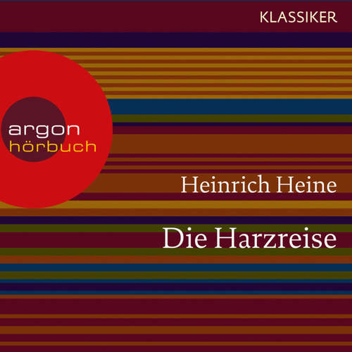 Hoerbuch Die Harzreise - Heinrich Heine - Alexander Khuon Hoerbuch Die Harzreise - Heinrich Heine - Alexander Khuon