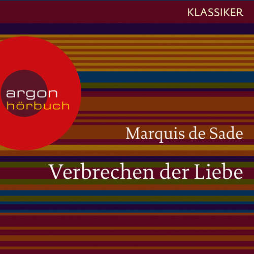 Hoerbuch Verbrechen der Liebe - Marquis de Sade - Markus Pfeiffer Hoerbuch Verbrechen der Liebe - Marquis de Sade - Markus Pfeiffer