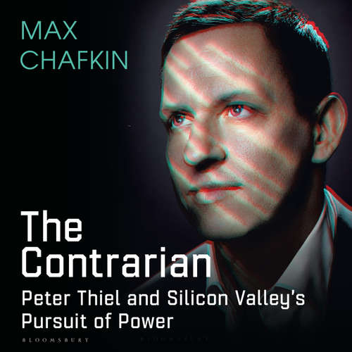 Audiobook The Contrarian - Max Chafkin - Will Damron