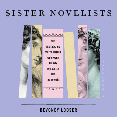 Audiobook Sister Novelists - Devoney Looser - Larissa Thompson