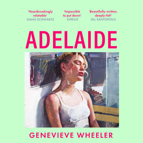 Audiobook Adelaide - Genevieve Wheeler - Caitlin Kelly