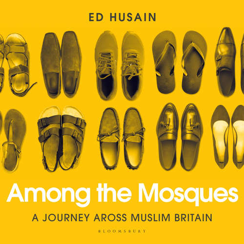 Audiobook Among the Mosques - Ed Husain - Akbar Kurtha