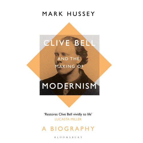 Audiobook Clive Bell and the Making of Modernism - Mark Hussey - Richard Trinder