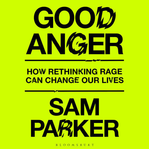 Audiobook Good Anger - Sam Parker - Sam Parker