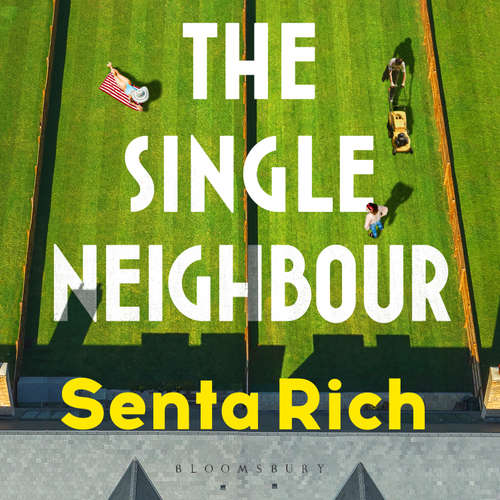 Audiobook The Single Neighbour - Senta Rich - Harley Viveash