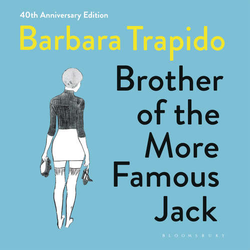Audiobook Brother of the More Famous Jack - Barbara Trapido - Amy Noble