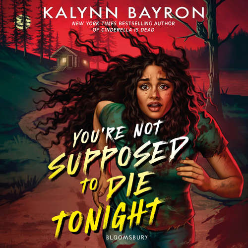 Audiobook You're Not Supposed to Die Tonight - Kalynn Bayron - Hewot Tedla