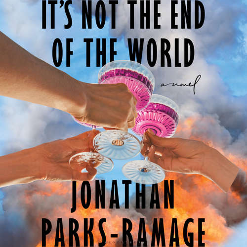 Audiobook It's Not the End of the World - Jonathan Parks-Ramage - André Santana