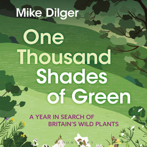 Audiobook One Thousand Shades of Green - Mike Dilger - Mike Dilger