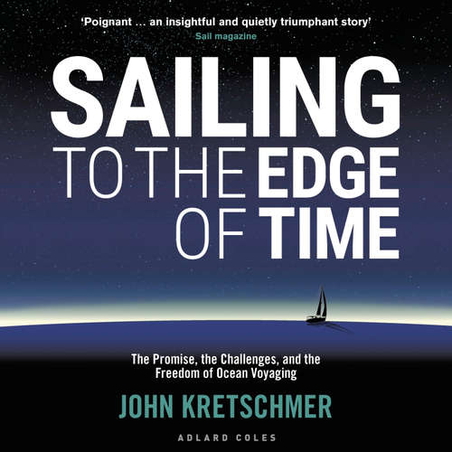 Audiobook Sailing to the Edge of Time - John Kretschmer - Matthew Kevin Anderson