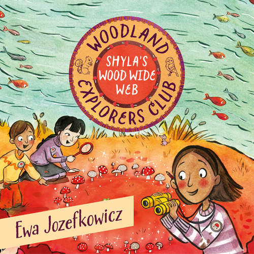 Audiobook Shyla's Wood Wide Web - Ewa Jozefkowicz - Helen McAlpine
