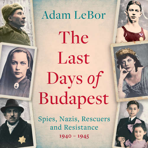 Audiobook The Last Days of Budapest - Adam LeBor - David Thorpe