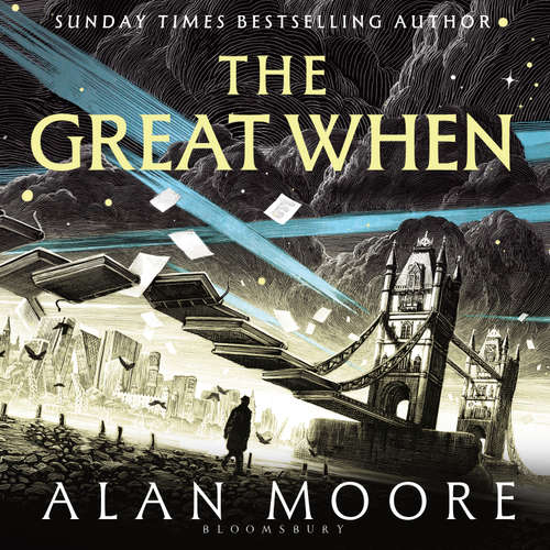 Audiobook The Great When - Alan Moore - Kobna Holdbrook-Smith
