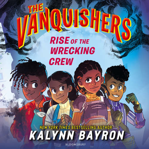 Audiobook The Vanquishers: Rise of the Wrecking Crew - Kalynn Bayron - Ecstasia Sanders