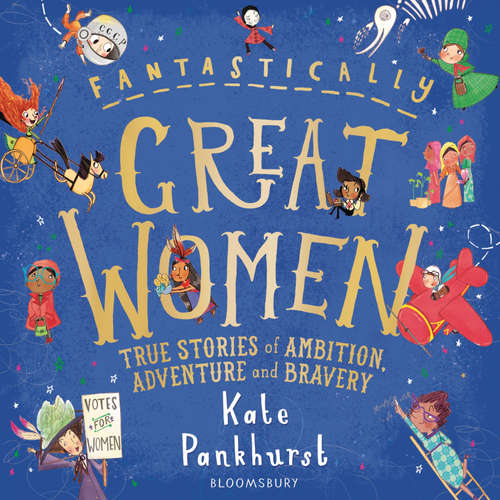 Audiobook Fantastically Great Women - Kate Pankhurst - Adjoa Andoh