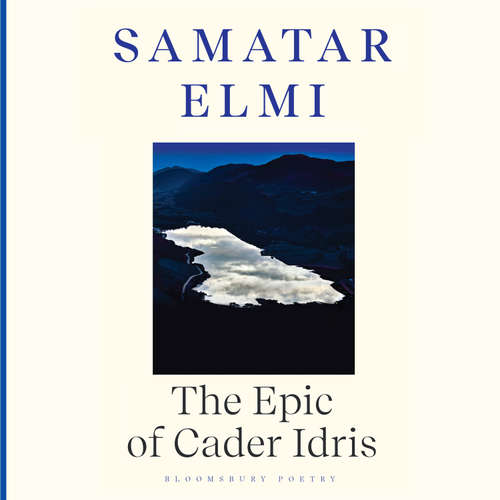 Audiobook The Epic of Cader Idris - Samatar Elmi - Samatar Elmi