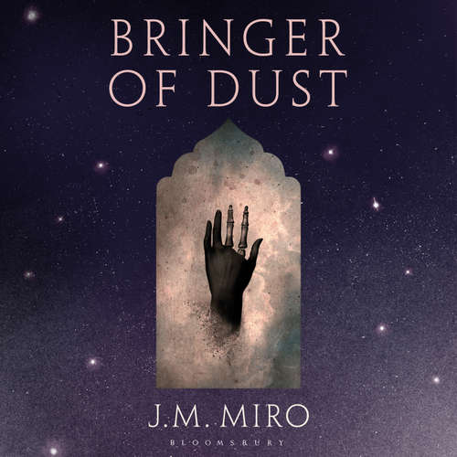 Audiobook Bringer of Dust - J M Miro - Ben Onwukwe