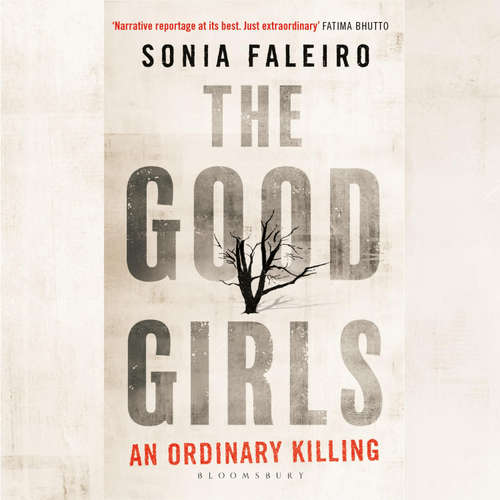 Audiobook The Good Girls - Sonia Faleiro - Sonia Faleiro