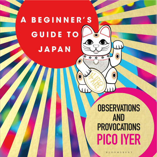 Audiobook A Beginner's Guide to Japan - Pico Iyer - Sartaj Garewal