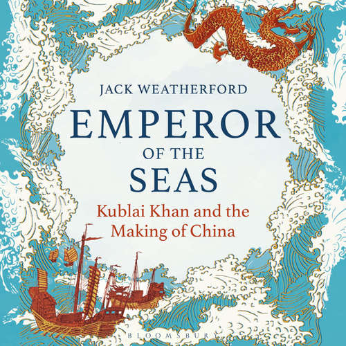 Audiobook Emperor of the Seas - Jack Weatherford - Mark Elstob