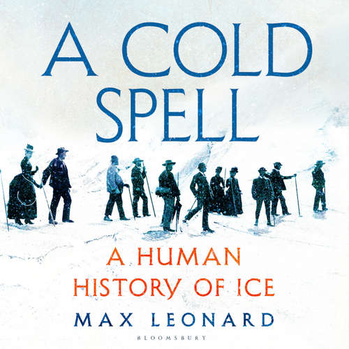 Audiobook A Cold Spell - Max Leonard - Tom Lawrence