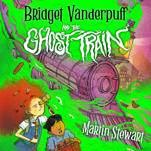 Audiobook Bridget Vanderpuff and the Ghost Train - Martin Stewart - Andrea Matthea