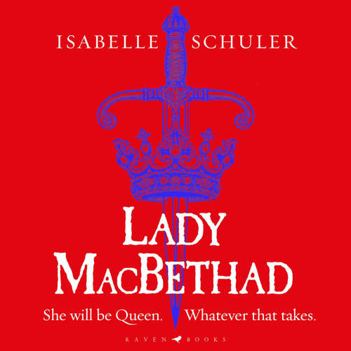 Audiobook Lady MacBethad - Isabelle Schuler - Sara Vickers