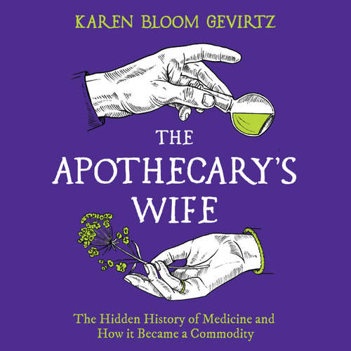 Audiobook The Apothecary's Wife - Karen Bloom Gevirtz - Rachel Handshaw