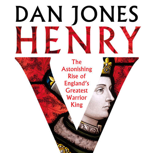 Audiobook Henry V - Dan Jones - Dan Jones
