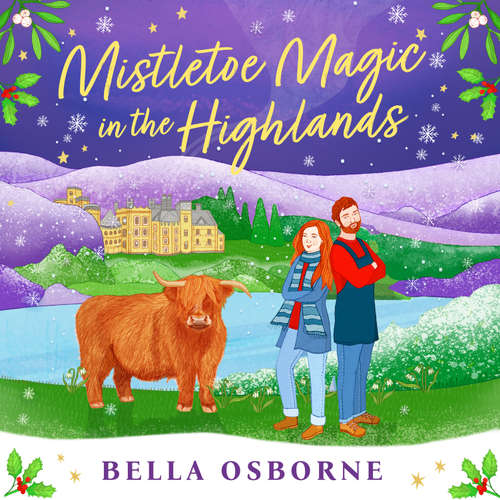 Audiobook Mistletoe Magic in the Highlands - Bella Osborne - Charlotte Worthing