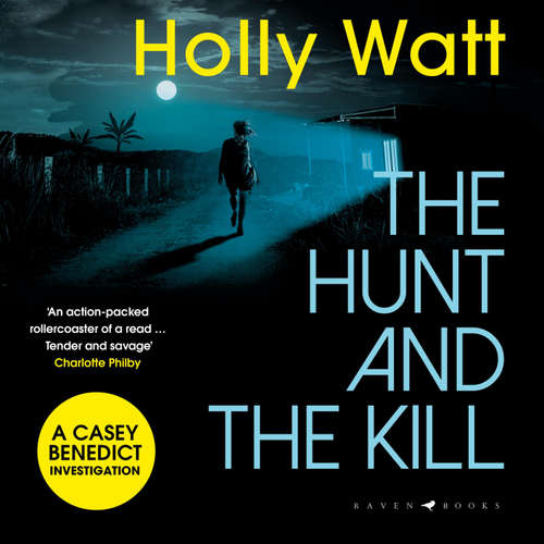 Audiobook The Hunt and the Kill - Holly Watt - Jasmine Blackborow