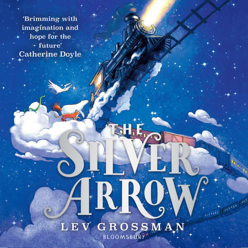 Audiobook The Silver Arrow - Lev Grossman - Simon Vance